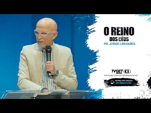 O Reino dos céus | Pr. Jorge Linhares | Culto Evangelístico | 30/04/2023