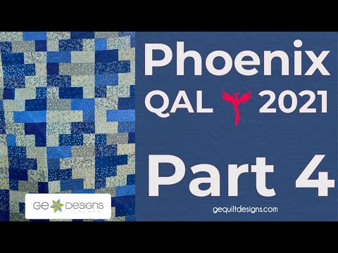 Phoenix Quilt Along - November 6th 2021  Part 4