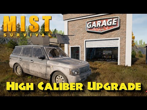 "High Caliber Upgrade" - Mist Survival - Update 0.51 - Episode 26