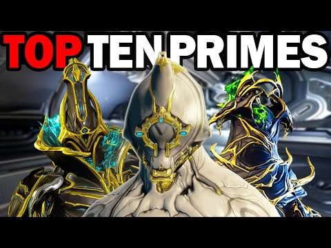 Top 10 MUST HAVE Prime Warframes 2025