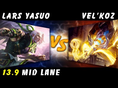LARS - Yasuo vs Vel'Koz MID Patch 13.9 - Yasuo Gameplay