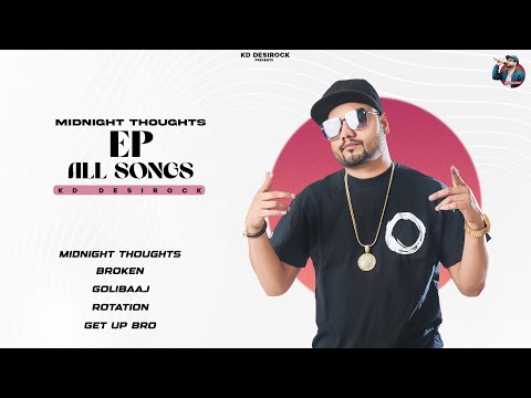 KD DESIROCK : EP - MIDNIGHT THOUGHTS | Ghanu Music | New Haryanvi Songs Haryanavi 2023 | Juke Box