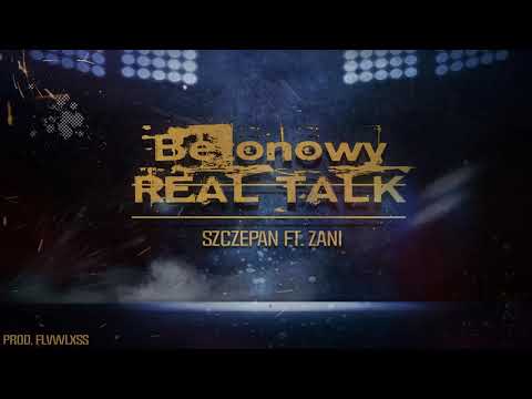 SZCZEPAN - Betonowy Real Talk ft. Zani ( Prod. Flvwlxss )