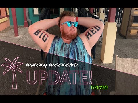 BIG RED WACKY WEEKEND UPDATE!! 11/24/2020