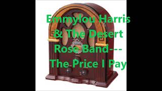 EMMYLOU HARRIS &amp; DESERT ROSE BAND   THE PRICE I PAY
