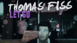 Thomas Fiss - Let Go (Exclusive Acoustic Performance)