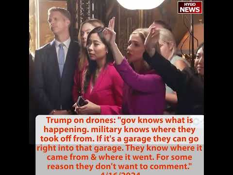 Trump on drones: Government knows, they don't want to comment; The Golden Age of America begun