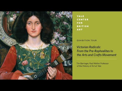 Exhibition Tour | "Victorian Radicals: From the Pre-Raphaelites to the Arts and Crafts Movement"