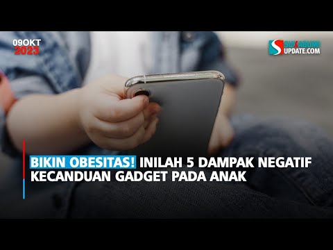 Bikin Obesitas! Inilah 5 Dampak Negatif Kecanduan Gadget Pada Anak