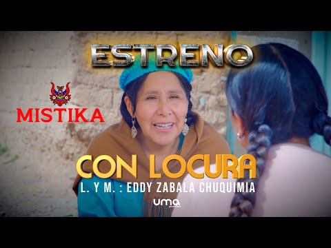 MISTIKA - CON LOCURA (Morenada 2025)