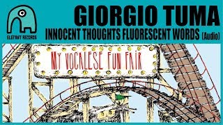 GIORGIO TUMA - Innocent Thoughts Fluorescent Words (Bonus Track) [Audio]