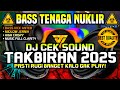 DJ TAKBIRAN TERBARU 2025 FULLBASS NON STOP