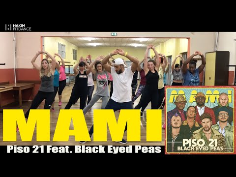 Hakim -  ♬♪ Mami 🎤 Piso 21 Feat. Black Eyed Peas