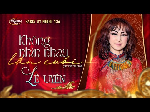 PBN136 | Lê Uyên - Không Nhìn Nhau Lần Cuối