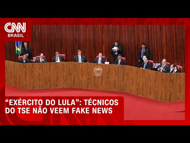 Técnicos do TSE dizem não poder aferir se “Exército do Lula” usou fake news | CNN 360°