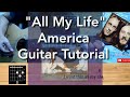 How to play All My Life - America Guitar Tutorial