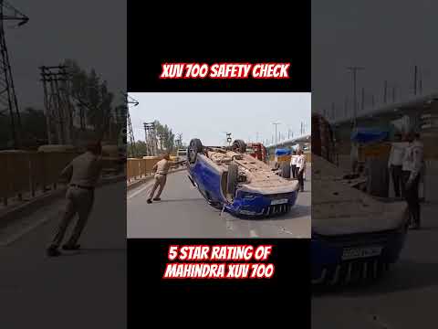 Mahindra XUV 700 crash test ... XUV 700 safety rating ..XUV 700 milaga test
