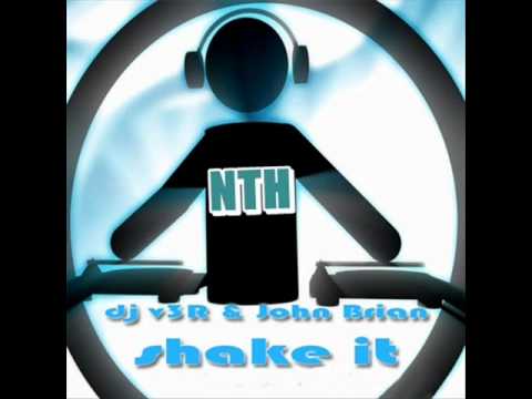 DJ V3R U  feat. John Brian - Shake It (Radio Edit)