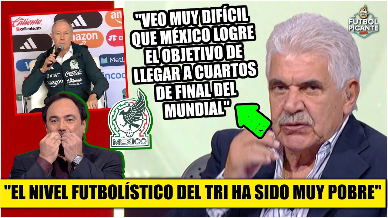 EL TUCA, PESIMISTA: Si hoy iniciara el MUNDIAL, MÉXICO NO GANARÍA ningún partido | Futbol Picante