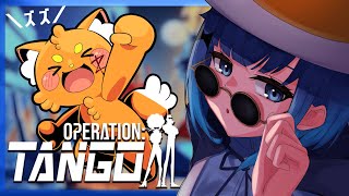 【Operation: Tango】ハッカーになって世界を救うの・・・？ / ズズ【ぶいすぽっ！ / 紡木こかげ】