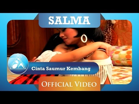 Salma - Cinta Saumur Kembang (Official Video Clip)