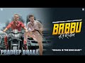 Babbu Ka Rutba (Official Video) | Pradeep Dhaka Ft. Himanshu Dhaka | Mavrix | Aar Par Music
