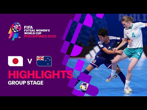 Japan vs New Zealand | Highlights | FIFA Futsal Women's World Cup 2025™