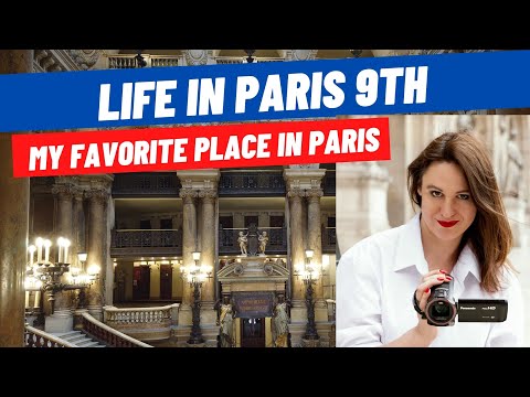 Living in the 9th Arrondissement of Paris
