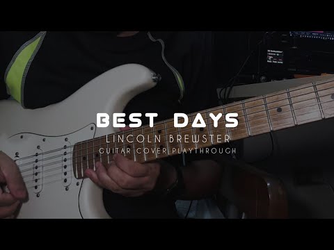 Best Days - Lincoln Brewster