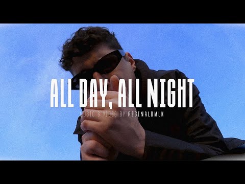 Reginald - all day, all night (official video)