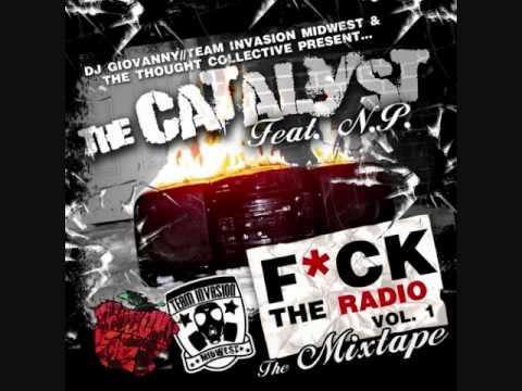 The Catalyst - What It Is (feat N.P.)