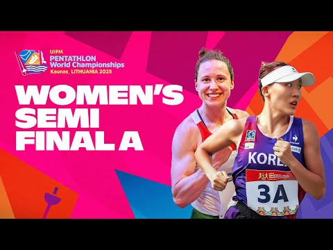 LIVE 🔴 Women's Semi-final A – UIPM 2025 Pentathlon World Championships