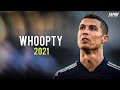 CJ WHOOPTY -- Ronaldo 2021 || goals and skills || 2021