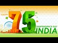 Independence Day Status 75 Azad Amrit Mahotsav Happy Independence Day