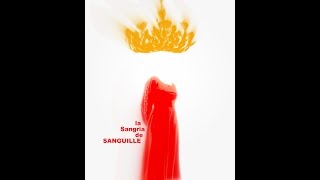 LA SANGRIA DE SANGUILLE / Captation video