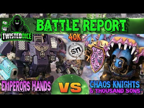 Iron Hands Vs Chaos Knights Warhammer 40k Battle Report *New Codex*1750 points
