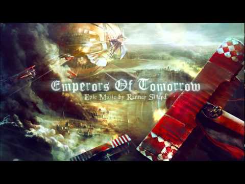Rannar Sillard - Emperors of Tomorrow [Montage] (Epic Hybrid Emotional Trailer Score)