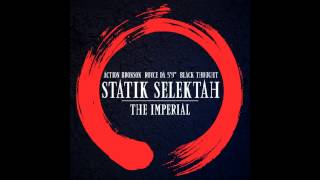 Statik Selektah - &quot;The Imperial&quot; (Feat. Action Bronson; Royce Da 5&#39;9&quot;, Black Thought)