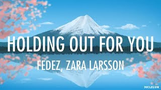 Fedez, Zara Larsson - Holding Out For You (Lyrics)