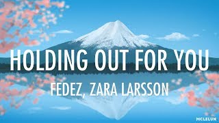 Fedez, Zara Larsson - Holding Out For You (Lyrics)