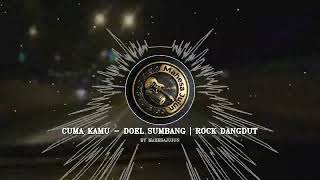 Download lagu Cuma Kamu - Doel Sumbang (Rock Dangdut Cover) by Mahesajujun - Aransemen Enerjik! mp3