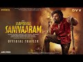 Saripodhaa Sanivaaram - Official Trailer | Nani | Priyanka Mohan | Vivek Athreya DVV Danayya #Nani32