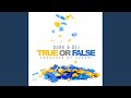 True or False True or False