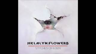 Helalyn Flowers - Stitches Of Eden (Bonus Tracks Version) (2009)