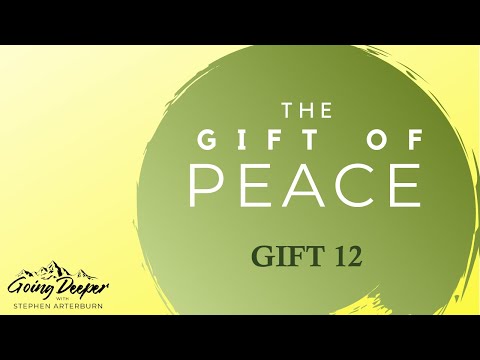 The Gift of Peace | Going Deeper with Stephen Arterburn