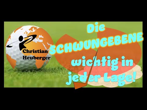 Golf - Die Schwungebene in jeder Lage