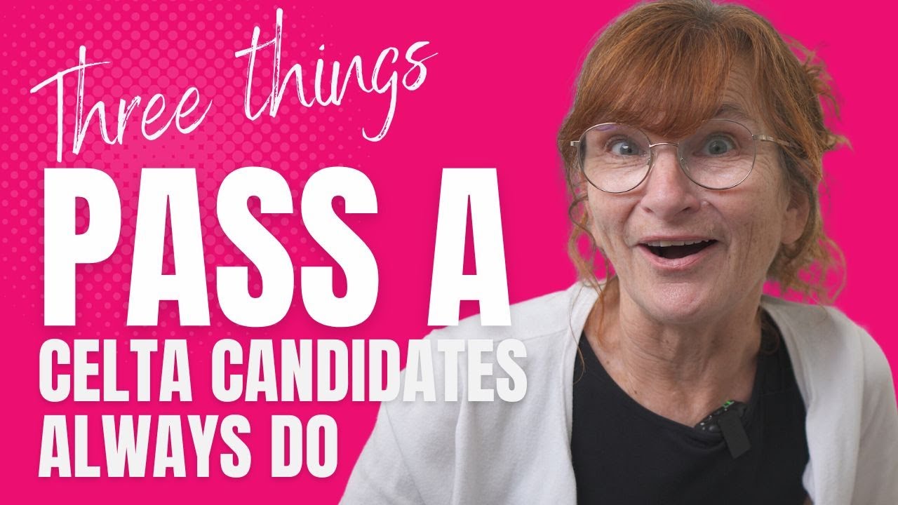 Three Things 'Pass A' CELTA Candidates Always Do