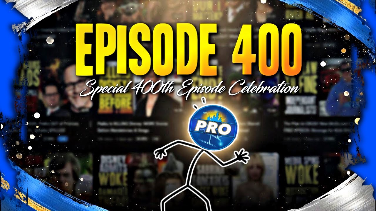 Pro Show 400th Episode: Disney DESERVES Kimmel Fallout!