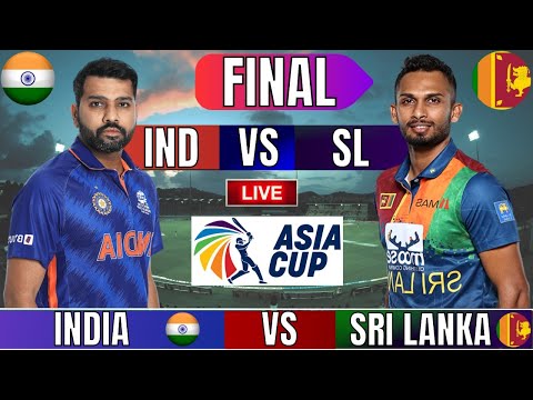 🔴Live: India vs Sri Lanka | IND vs SL Live Cricket Scores | IND VS SL Final Live Cricket Match Today