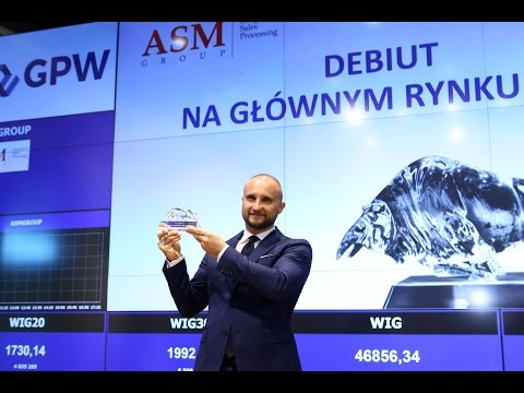 ASM GROUP S.A. debiut na Rynku Głównym GPW